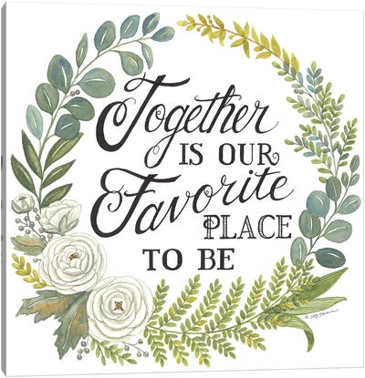 Together Is Our Favorite Place To Be Canvas Art Print