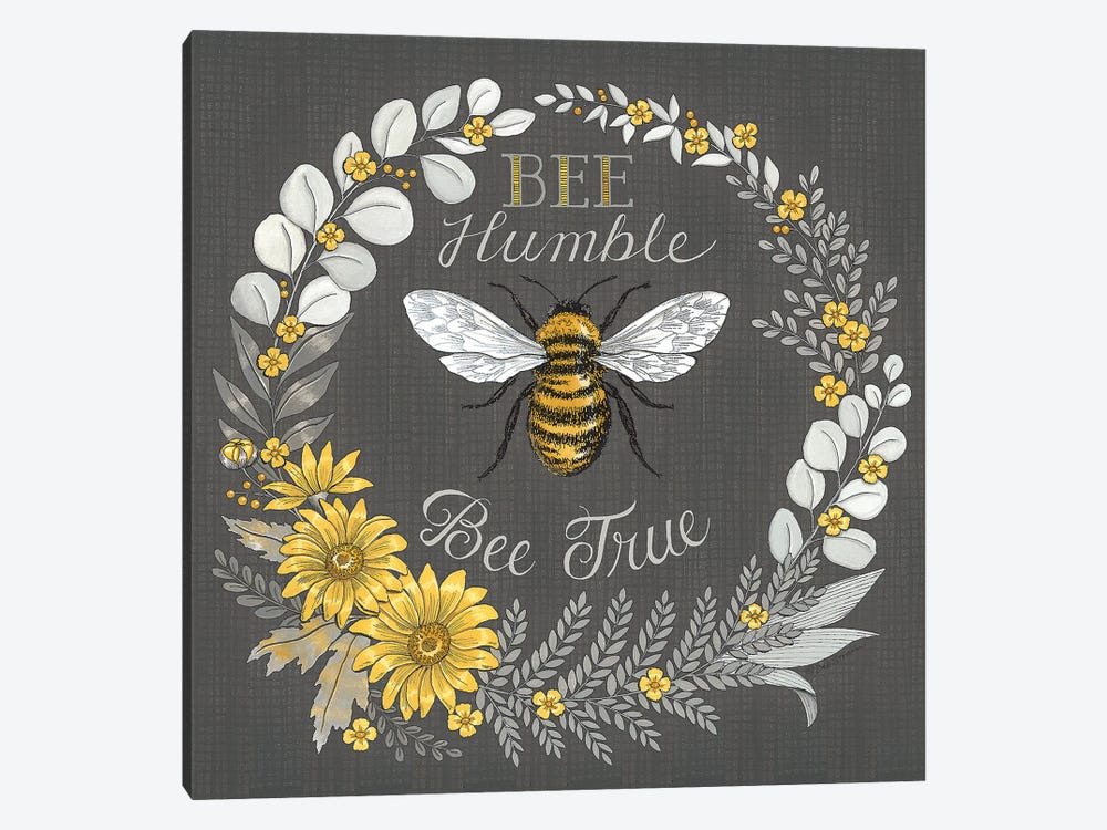 Bee Humble, Bee True by Deb Strain 1-piece Canvas Art