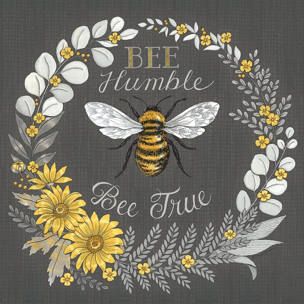 Fine Art Print: Bee Humble, Bee True by Deb Strain