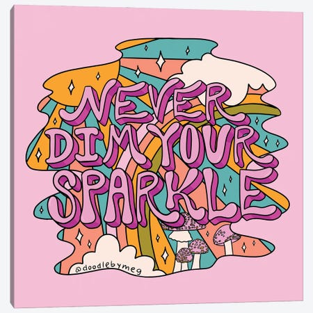 Never Dim Your Sparkle Canvas Print #DDM113} by Doodle By Meg Canvas Wall Art