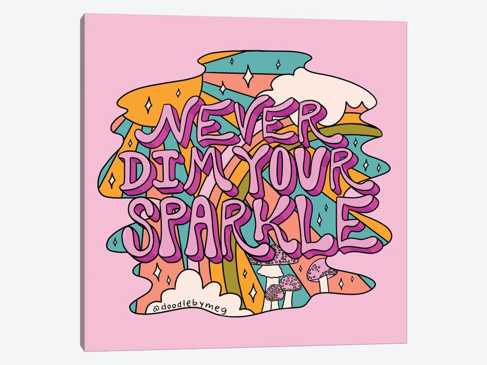 Never Dim Your Sparkle by Doodle By Meg 1-piece Canvas Artwork