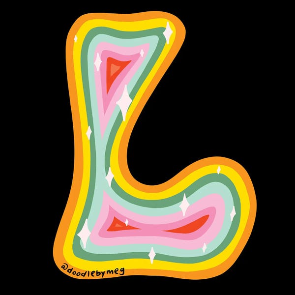 The Letter L: Rainbow L by Doodle By Meg