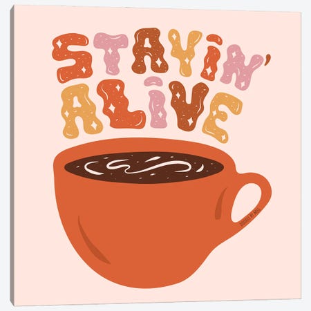 Stayin' Alive Canvas Print #DDM170} by Doodle By Meg Canvas Art