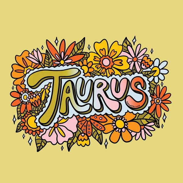 Taurus: Taurus Flowers by Doodle By Meg