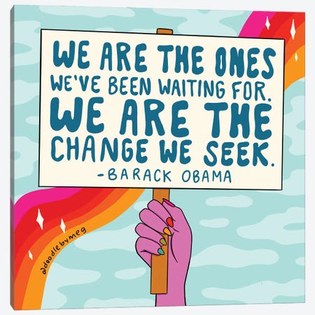 We Are The Ones Canvas Print #DDM194} by Doodle By Meg Canvas Art Print