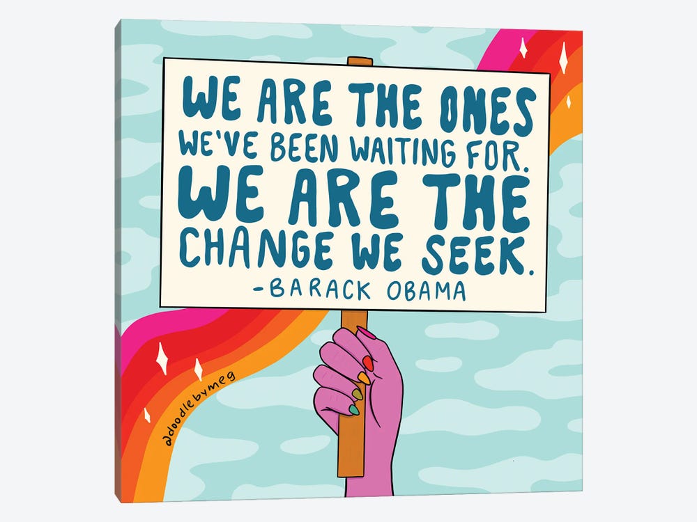 We Are The Ones by Doodle By Meg 1-piece Art Print