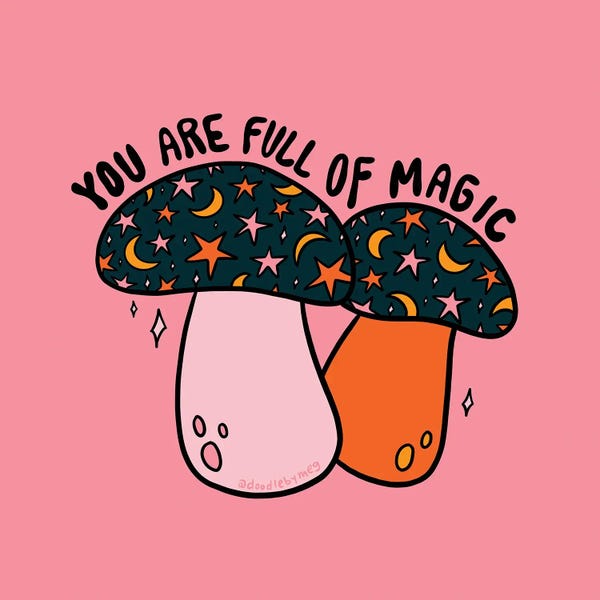 Uniqueness: You Are Full Of Magic by Doodle By Meg