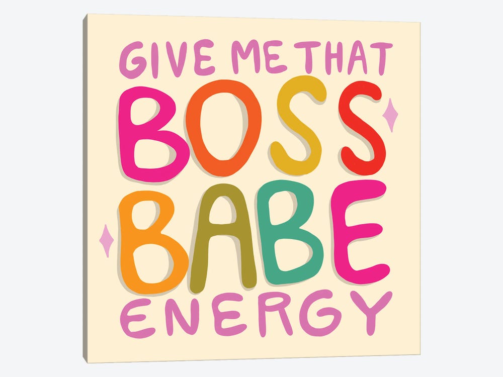Boss Babe Energy by Doodle By Meg 1-piece Art Print