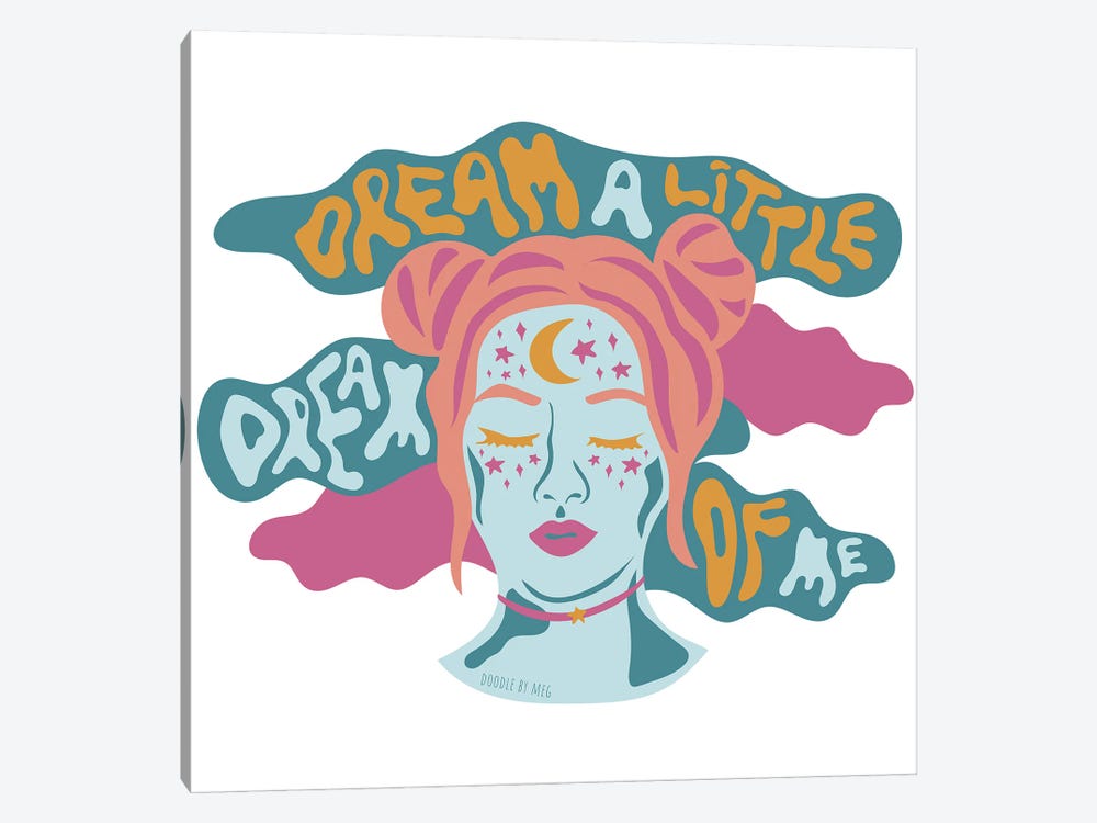 Dream A Little Dream Of Me by Doodle By Meg 1-piece Canvas Art