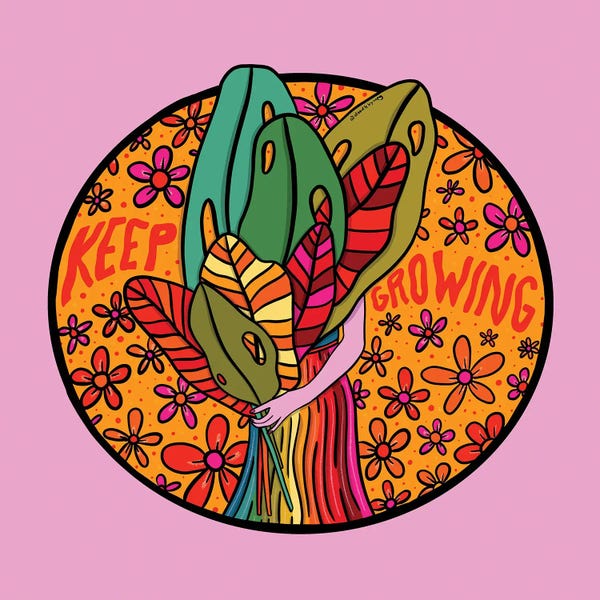 Psychedelic: Keep Growing by Doodle By Meg