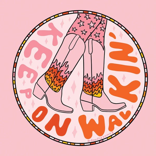 Good Vibes & Stayin' Alive: Keep On Walkin' by Doodle By Meg