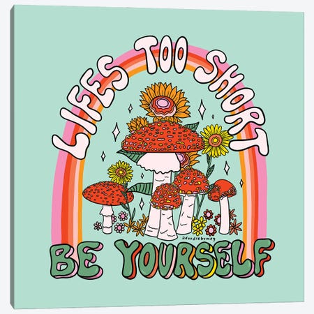 Be Yourself Canvas Print #DDM91} by Doodle By Meg Canvas Art