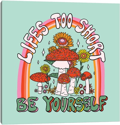 Be Yourself Canvas Art Print - Unfiltered Thoughts