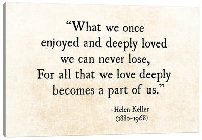 Helen Keller, Loved Deeply Canvas Art Print - Debbra Obertanec