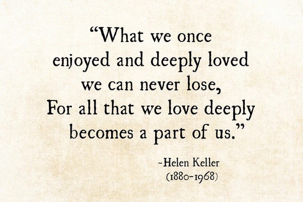Helen Keller, Loved Deeply
