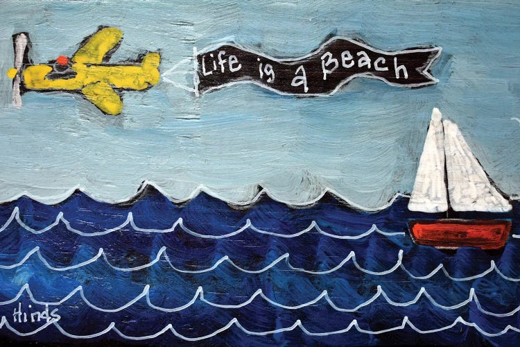 Life Is A Beach by David Hinds wall art