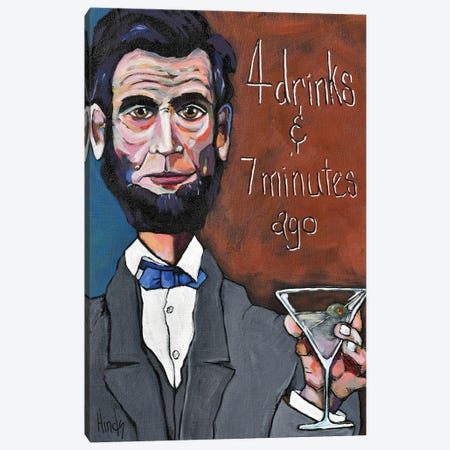 4 Drinks & 7 Minutes Ago Canvas Print #DHD43} by David Hinds Canvas Wall Art