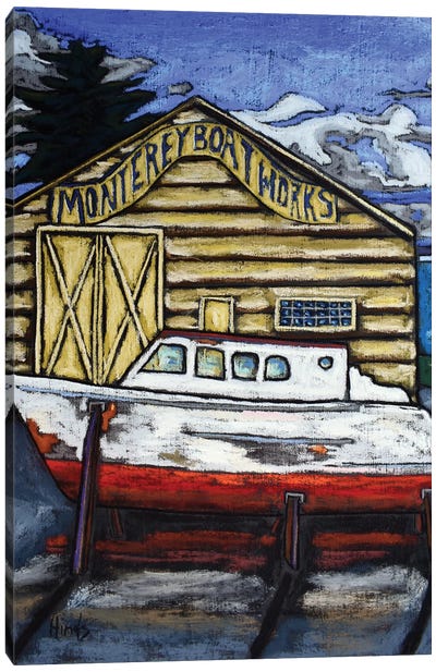 Monterey Boat Works Canvas Art Print - David Hinds
