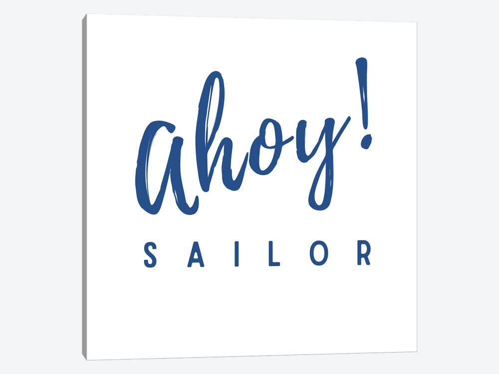 Nautical And Navy Ahoy! Sailor by Page Turner 1-piece Art Print