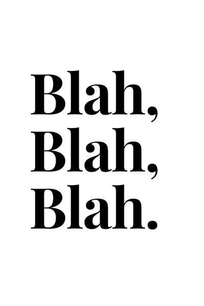 Blah, Blah, Blah