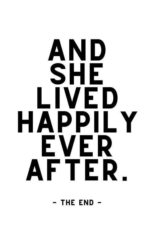 And She Lived Happily Ever After - The End