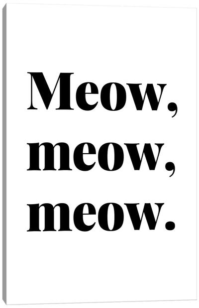 Meow Meow Meow Cat Quote Canvas Art Print - Page Turner