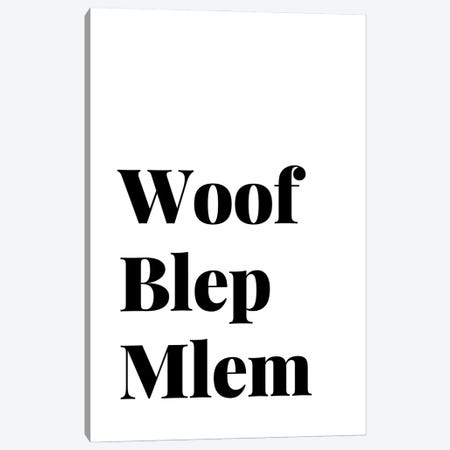 Woof Blep Mlem Dog Quote Canvas Print #DHV18} by Page Turner Canvas Art Print