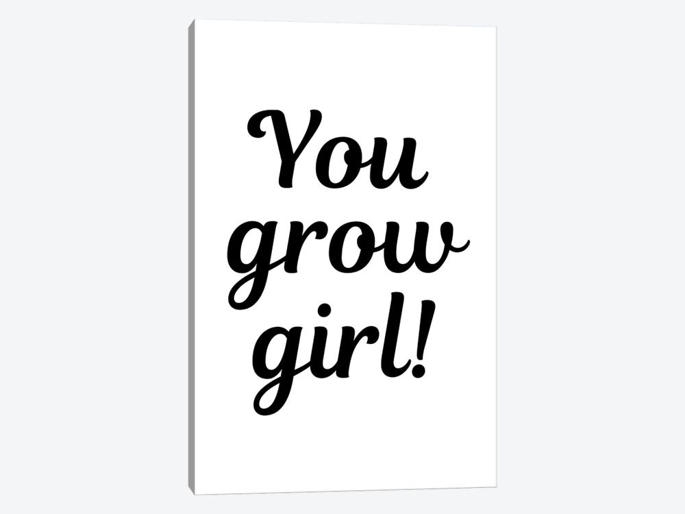 You Grow Girl Plant Quote by Page Turner 1-piece Canvas Art Print