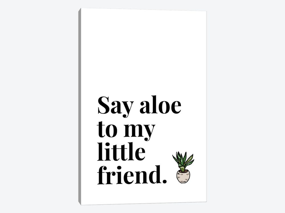 Say Aloe To My Little Friend Pot Plant by Page Turner 1-piece Canvas Artwork