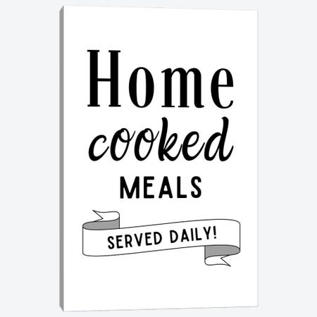 Home Cooked Meals Served Daily Kitchen Quote Canvas Print #DHV22} by Design Harvest Canvas Wall Art
