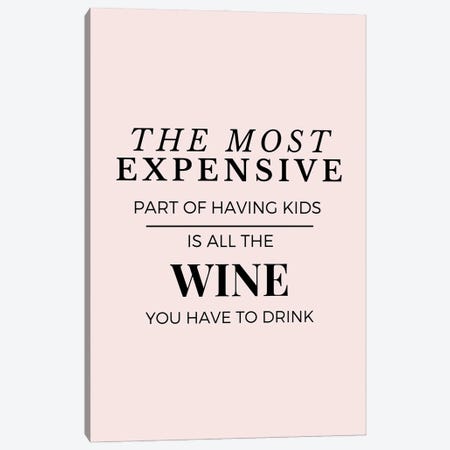 Funny Mom Quotes - Wine Canvas Print #DHV246} by Page Turner Canvas Artwork