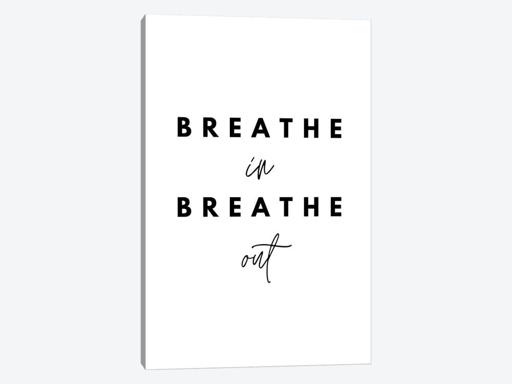Breathe In Breathe Out by Page Turner 1-piece Art Print