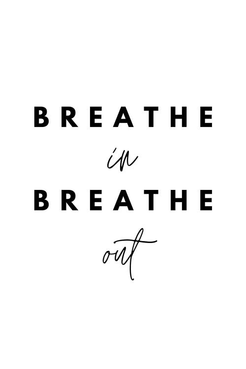 Breathe In Breathe Out by Page Turner wall art