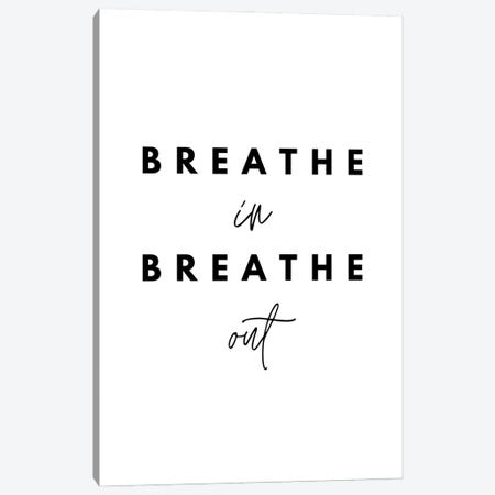 Breathe In Breathe Out Canvas Print #DHV247} by Design Harvest Canvas Wall Art