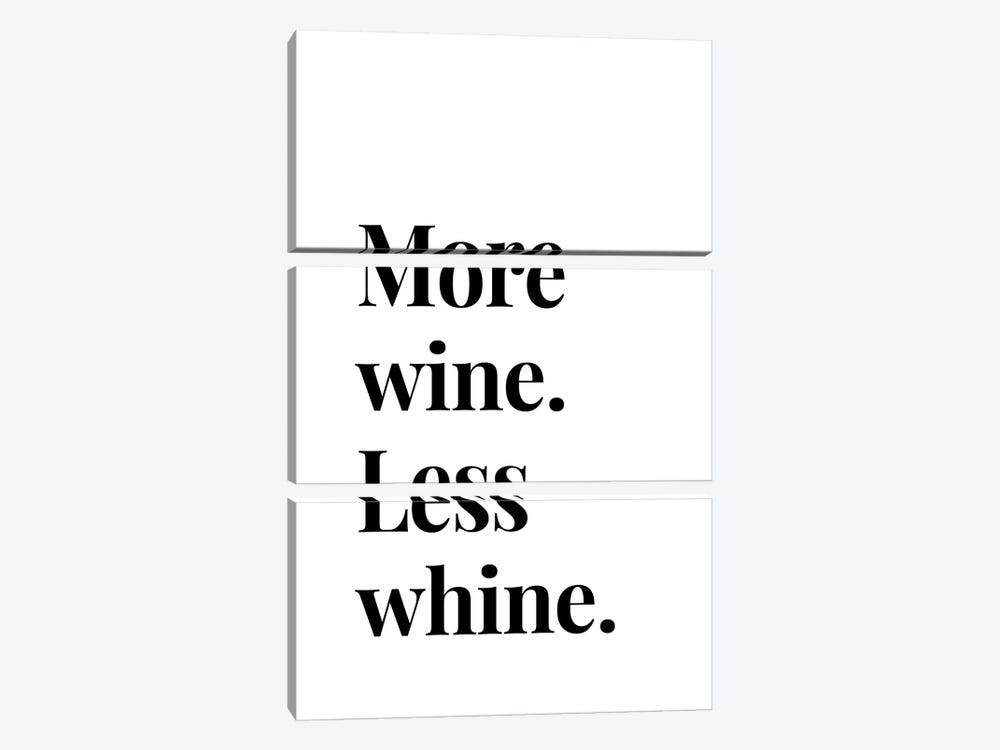 Funny Wine Quote - More Wine Less Whine by Page Turner 3-piece Canvas Print