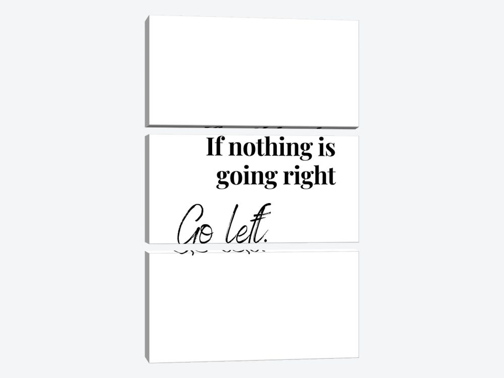 Motivational Quote - Go Left by Page Turner 3-piece Canvas Print