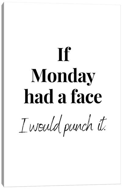 Funny Monday Quote Canvas Art Print - Office Humor
