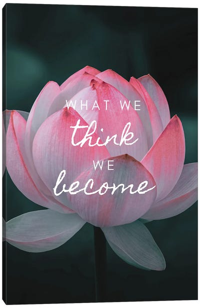 What We Think We Become Canvas Art Print - Page Turner