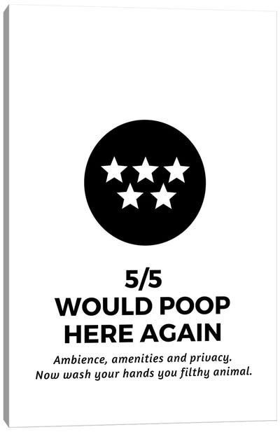 Five Star Bathroom Review And Wash Your Hands Canvas Art Print - Crude Humor Art