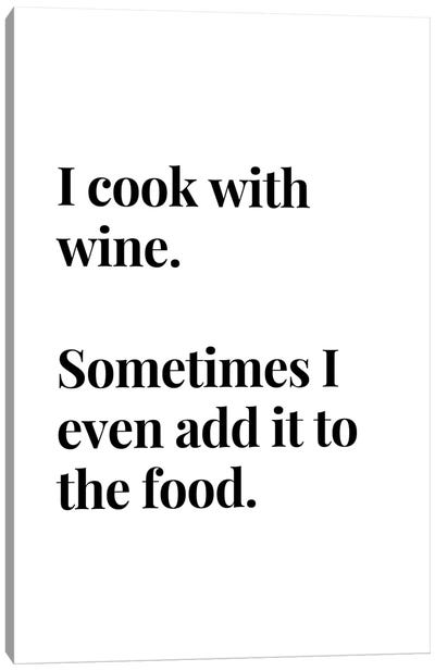 I Cook With Wine Bar And Kitchen Quote Canvas Art Print - Page Turner