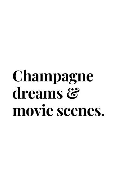 Black & White Pop Culture Art: Champagne Dreams And Movie Scenes Bar And Drinks Quote by Page Turner