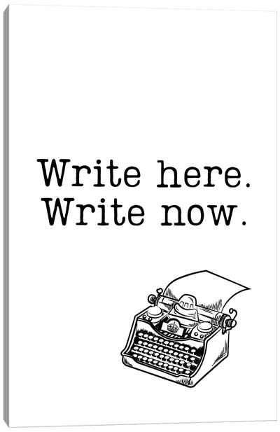 Write Here, Write Now With Vintage Typewriter Canvas Art Print - Page Turner