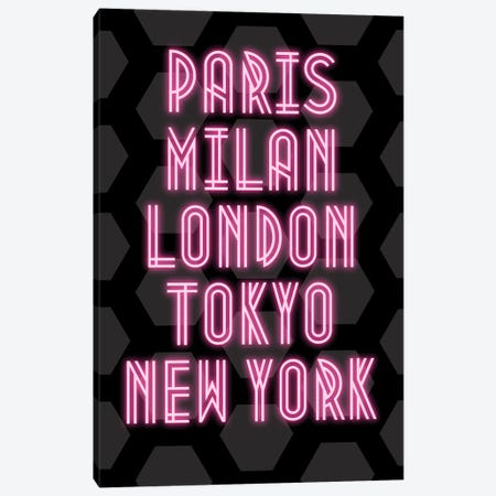 Neon Fashion Capital Cities Paris, Milan, London, Tokyo And New York Canvas Print #DHV81} by Page Turner Canvas Art