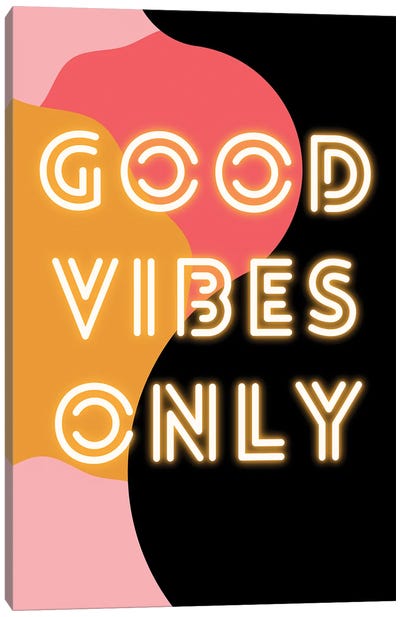Neon Good Vibes Only In Retro Pink Canvas Art Print - Design Harvest