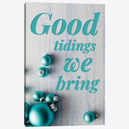 Modern Christmas In Blue - Good Tidings Canvas Print #DHV88} by Page Turner Canvas Artwork