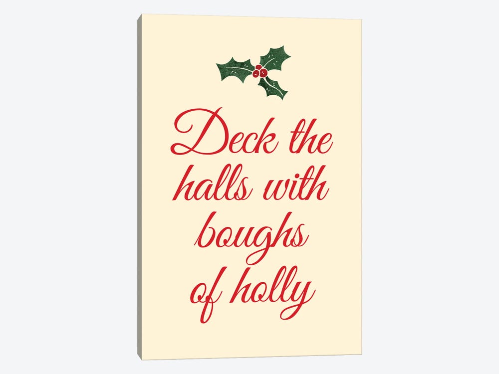 Natural Christmas - Deck The Halls With Boughs Of Holly by Page Turner 1-piece Canvas Art Print