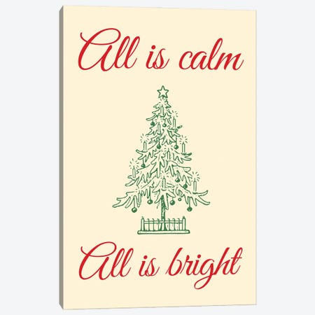 Natural Christmas - All Is Calm All Is Bright With Christmas Tree Canvas Print #DHV97} by Design Harvest Canvas Art