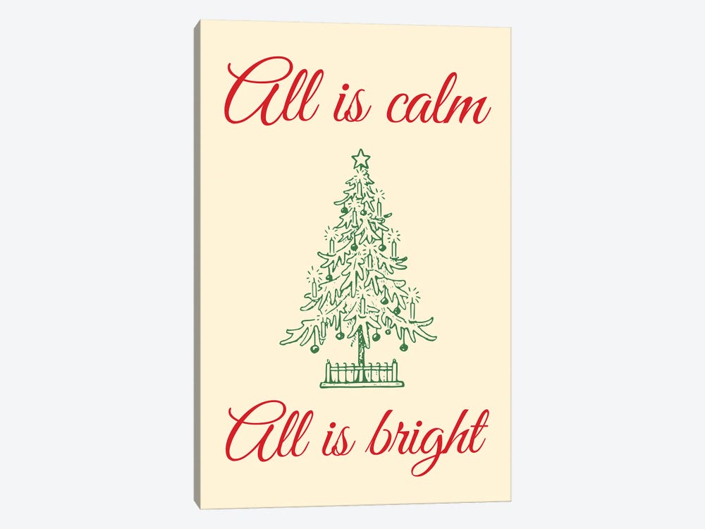 Natural Christmas - All Is Calm All Is Bright With Christmas Tree by Page Turner 1-piece Canvas Art Print