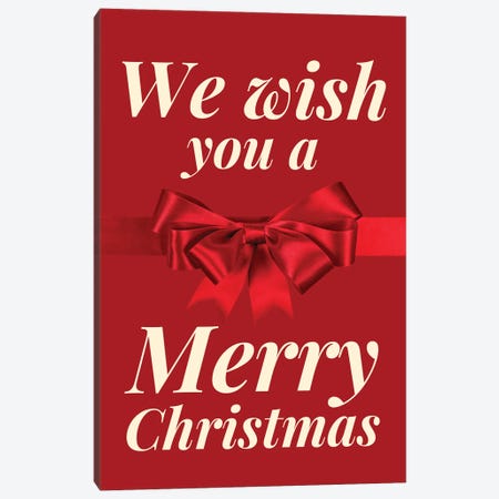 Christmas Bow - We Wish You A Merry Christmas In Red Canvas Print #DHV99} by Design Harvest Canvas Print