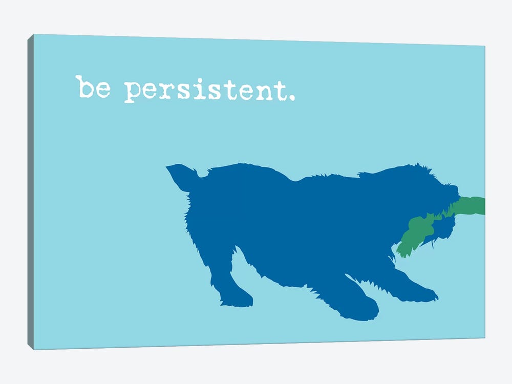 Be Persistent, Blue On Blue by Dog is Good and Cat is Good 1-piece Canvas Wall Art
